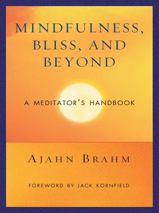 Title details for Mindfulness, Bliss, and Beyond by Brahm - Available